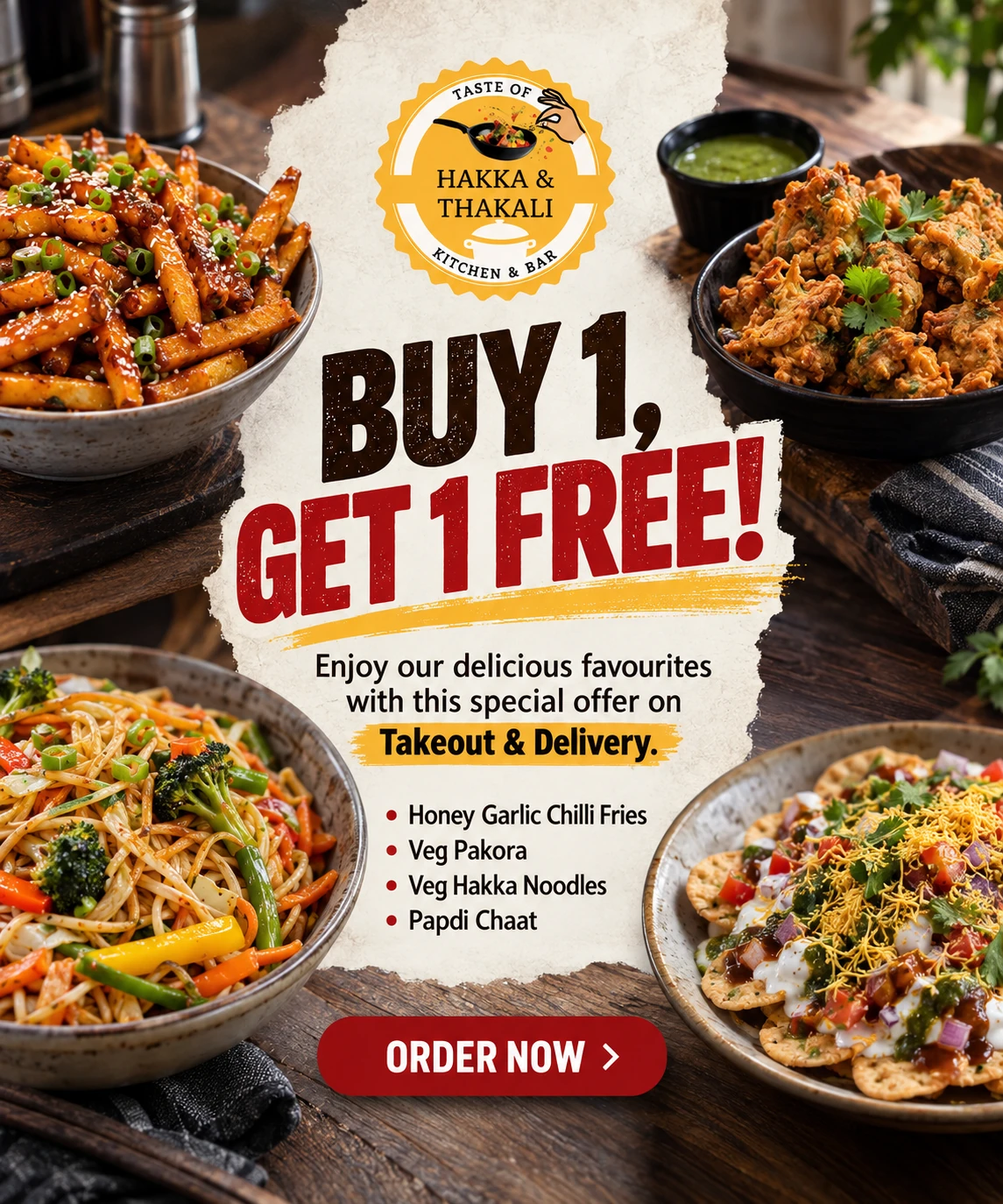 Buy 1 Get 1 Free offer on Honey Garlic Chilli Fries, Veg Pakora, Veg Hakka Noodles and Papdi Chaat